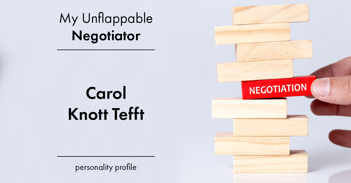 Testimonial for real estate agent Carol Knott Tefft with RE/MAX Integrity in Tomball, TX: Personality Profile: Negotiator