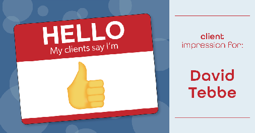 Testimonial for insurance professional Dave Tebbe in , : Emoji: Thumbs Up