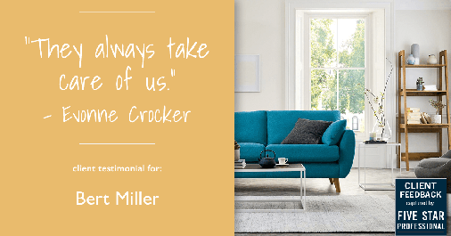 Testimonial for insurance professional Bert Miller with Miller Insurance Agency in Navasota, TX: "They always take care of us." - Evonne Crocker