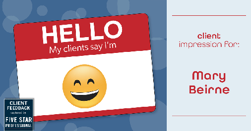 Testimonial for real estate agent Mary Beirne with Dream Town Realty in Chicago, IL: Emoji Impression: Smiling