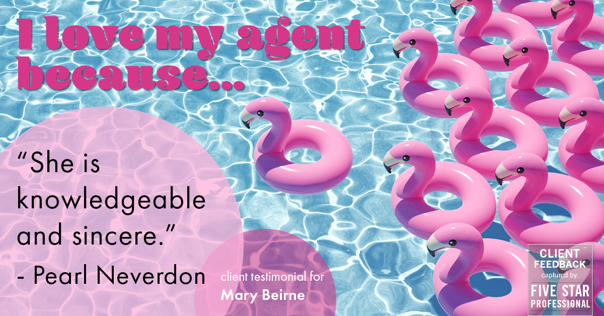 Testimonial for real estate agent Mary Beirne with Dream Town Realty in , : Love My Agent: "She is knowledgeable and sincere." - Pearl Neverdon