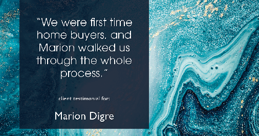 Testimonial for real estate agent Marion Digre with RE/MAX in River Forest, IL: "We were first time home buyers, and Marion walked us through the whole process."