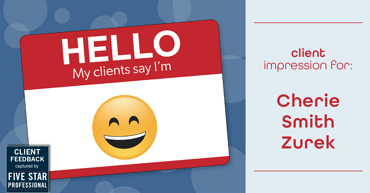 Testimonial for real estate agent Cherie Smith Zurek with RE/MAX in Lake Zurich, IL: Emoji Impression: Smiling