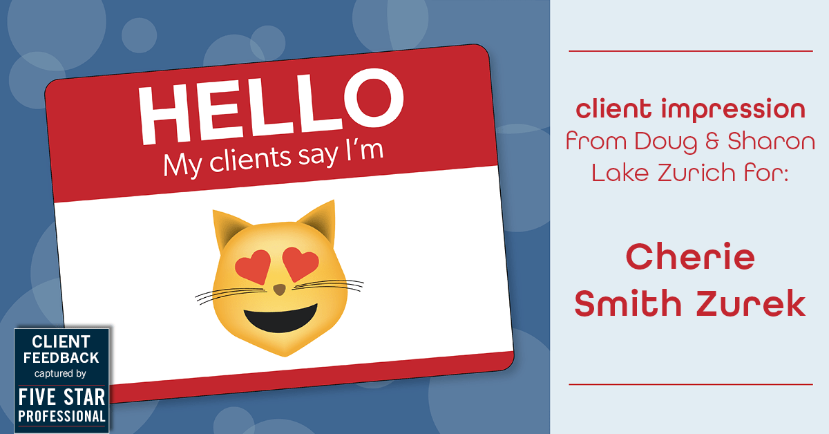 Testimonial for real estate agent Cherie Smith Zurek with RE/MAX in Lake Zurich, IL: Emoji Impression: Heart Eyes