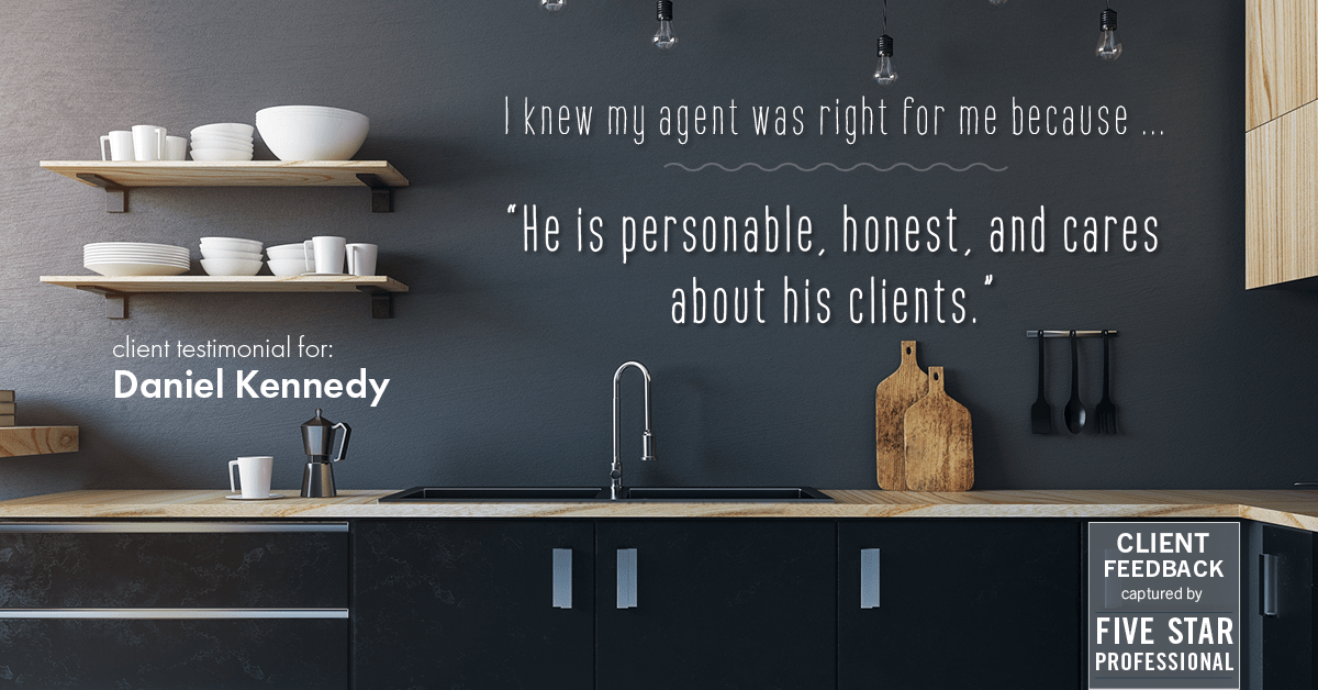 Testimonial for real estate agent Daniel Kennedy with Coldwell Banker Bain Seattle Lake Union in Seattle, WA: Right Agent: "He is personable, honest, and cares about his clients."