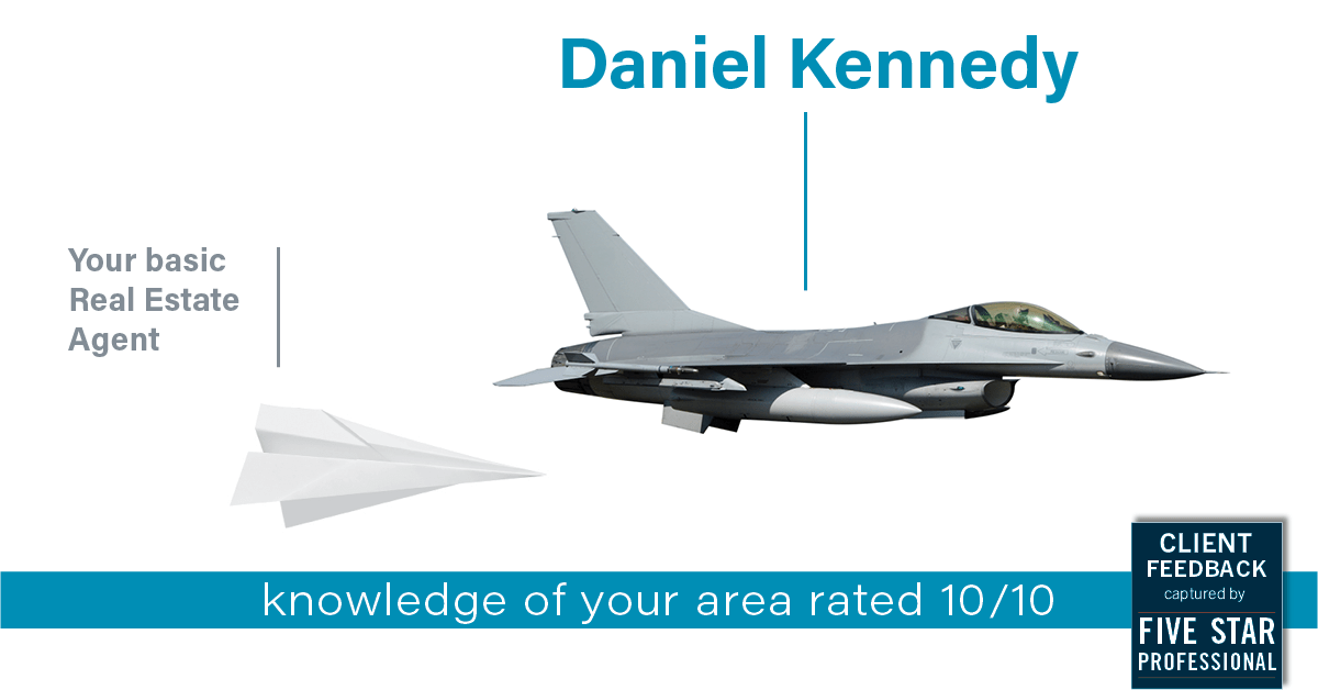 Testimonial for real estate agent Daniel Kennedy with Coldwell Banker Bain Seattle Lake Union in Seattle, WA: Happiness Meters: Planes (knowledge of your area)