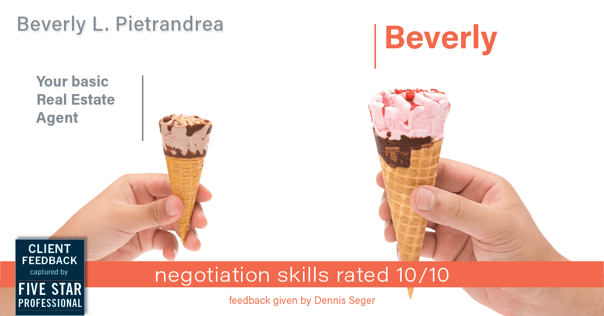 Testimonial for real estate agent Beverly Pietrandrea with Howard Hanna in Beaver, PA: Happiness Meters: Ice cream (negotiation skills)