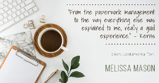 Testimonial for mortgage professional Melissa Mason in Fairfield, CT: "From the paperwork management to the way everything else was explained to me, really a good experience." - Kerns