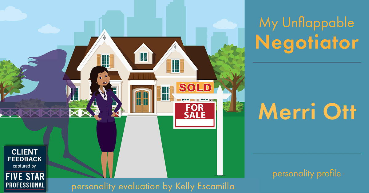 Testimonial for real estate agent The Ott Group with MORE Realty in Tigard, OR: Personality Profile: My Unflappable Negotiator