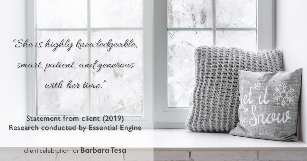 Testimonial for real estate agent BARBARA TESA with Better Homes and Gardens Real Estate GREEN TEAM in Vernon, NJ: "She is highly knowledgeable, smart, patient, and generous with her time.”