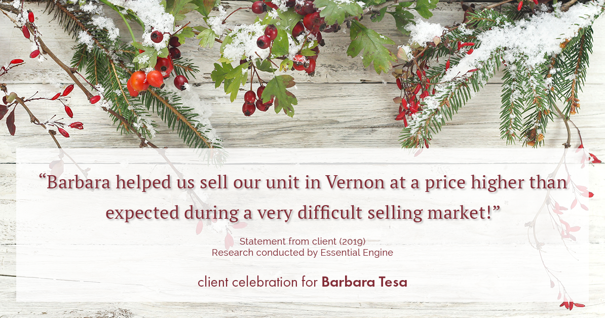 Testimonial for real estate agent BARBARA TESA with Better Homes and Gardens Real Estate GREEN TEAM in Vernon, NJ: "Barbara helped us sell our unit in Vernon at a price higher than expected during a very difficult selling market!”