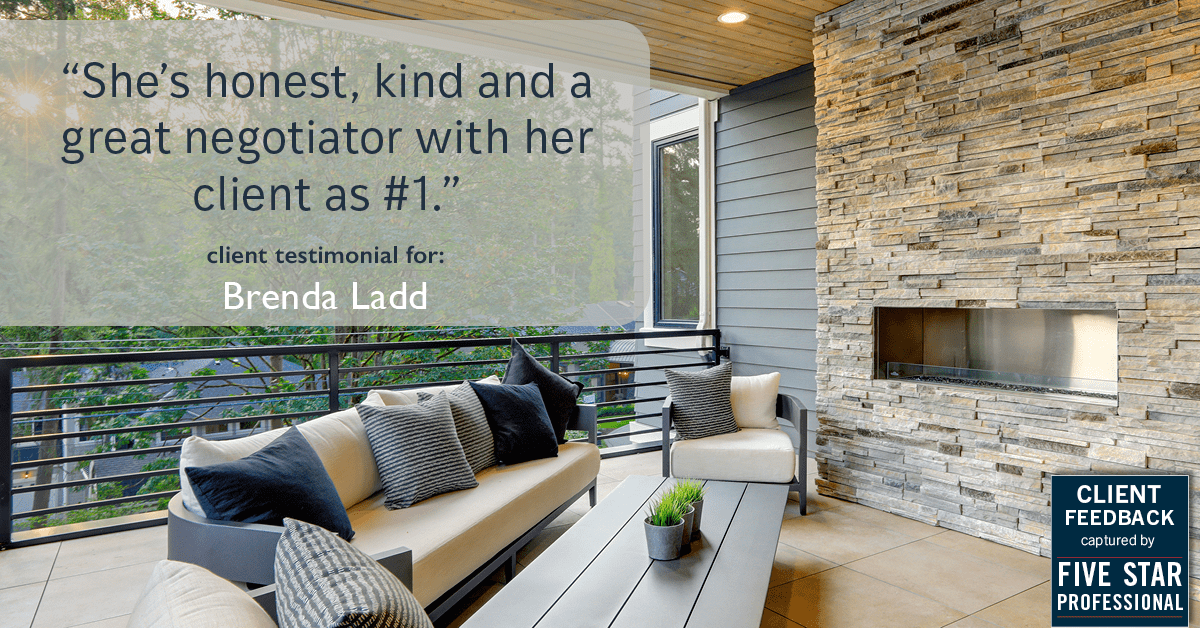 Testimonial for real estate agent Brenda Ladd with Coldwell Banker Realty-Gunndaker in St Louis, MO: "She's honest, kind and a great negotiator with her client as #1."