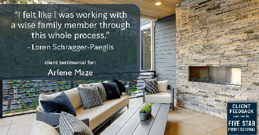Testimonial for real estate agent Arlene Maze with Dochen Realtors in Austin, TX: "I felt like I was working with a wise family member through this whole process." - Loren Schragger-Paeglis