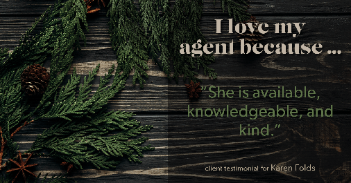Testimonial for real estate agent Karen Folds in Jacksonville, FL: Love My Agent: "She is available, knowledgeable, and kind."
