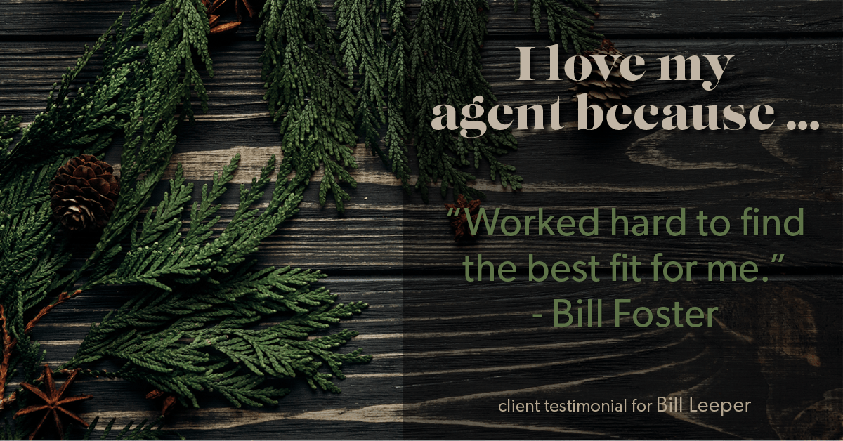 Testimonial for real estate agent Bill Leeper with Keller Williams in , : Love My Agent: "Worked hard to find the best fit for me." - Bill Foster