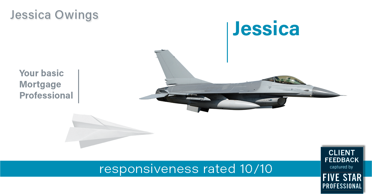 Testimonial for professional Jessica Owings with The Mortgage Network in Carbondale, CO: Happiness Meters: Planes (responsiveness)