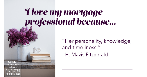 Testimonial for professional Jessica Owings with The Mortgage Network in Carbondale, CO: Love My MP: "Her personality, knowledge, and timeliness." - H. Mavis Fitzgerald