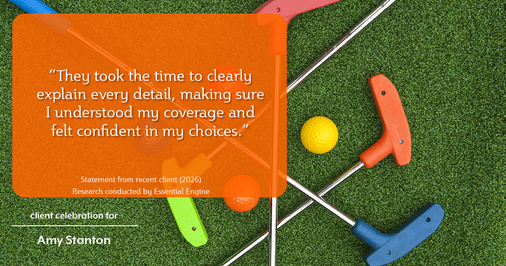 Testimonial for insurance professional Amy Stanton with Stanton Insurance in LITTLETON, Co: “They took the time to clearly explain every detail, making sure I understood my coverage and felt confident in my choices.”