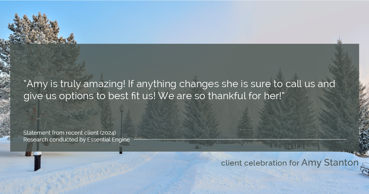 Testimonial for insurance professional Amy Stanton with Stanton Insurance in , : "Amy is truly amazing! If anything changes she is sure to call us and give us options to best fit us! We are so thankful for her!"