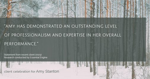 Testimonial for insurance professional Amy Stanton with Stanton Insurance in , : "Amy has demonstrated an outstanding level of professionalism and expertise in her overall performance."