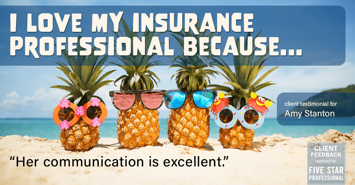 Testimonial for insurance professional Amy Stanton with Stanton Insurance in Littleton, CO: Love My IP: "Her communication is excellent."