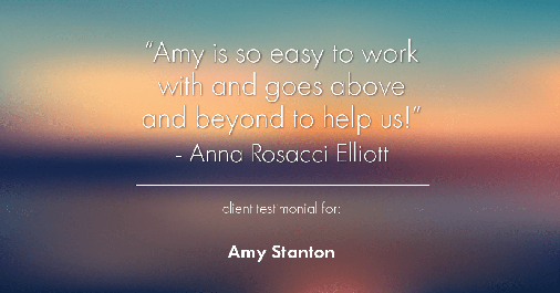 Testimonial for insurance professional Amy Stanton with Stanton Insurance in Littleton, CO: "Amy is so easy to work with and goes above and beyond to help us!" - Anna Rosacci Elliott