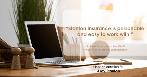 Testimonial for insurance professional Amy Stanton with Stanton Insurance in , : "Stanton Insurance is personable and easy to work with."