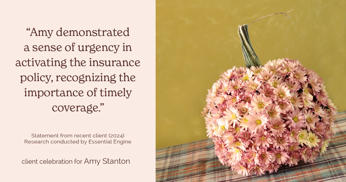 Testimonial for insurance professional Amy Stanton with Stanton Insurance in , : "Amy demonstrated a sense of urgency in activating the insurance policy, recognizing the importance of timely coverage."