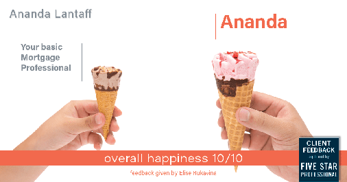 Testimonial for mortgage professional Ananda Lantaff in , : Happiness Meters: Ice cream (overall happiness - Elise Rukavina)