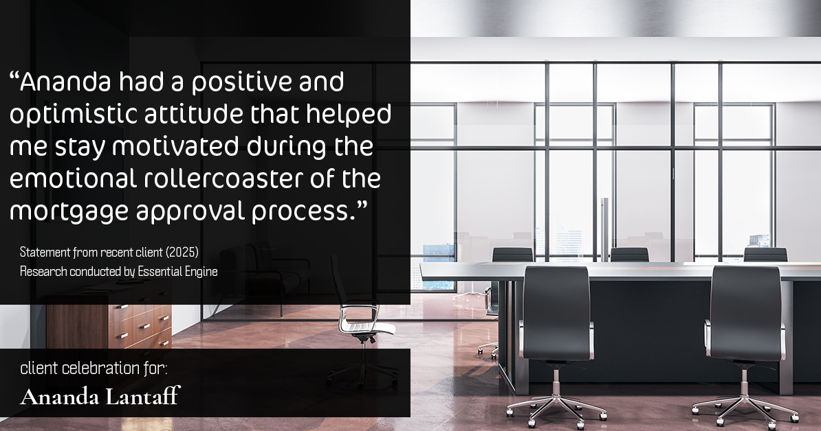 Testimonial for mortgage professional Ananda Lantaff with Mutual Security Mortgage in Boulder, CO: "Ananda had a positive and optimistic attitude that helped me stay motivated during the emotional rollercoaster of the mortgage approval process."