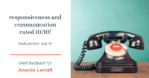 Testimonial for mortgage professional Ananda Lantaff in Boulder, CO: Happiness Meters: Phones (responsiveness and communication - Judy W.)