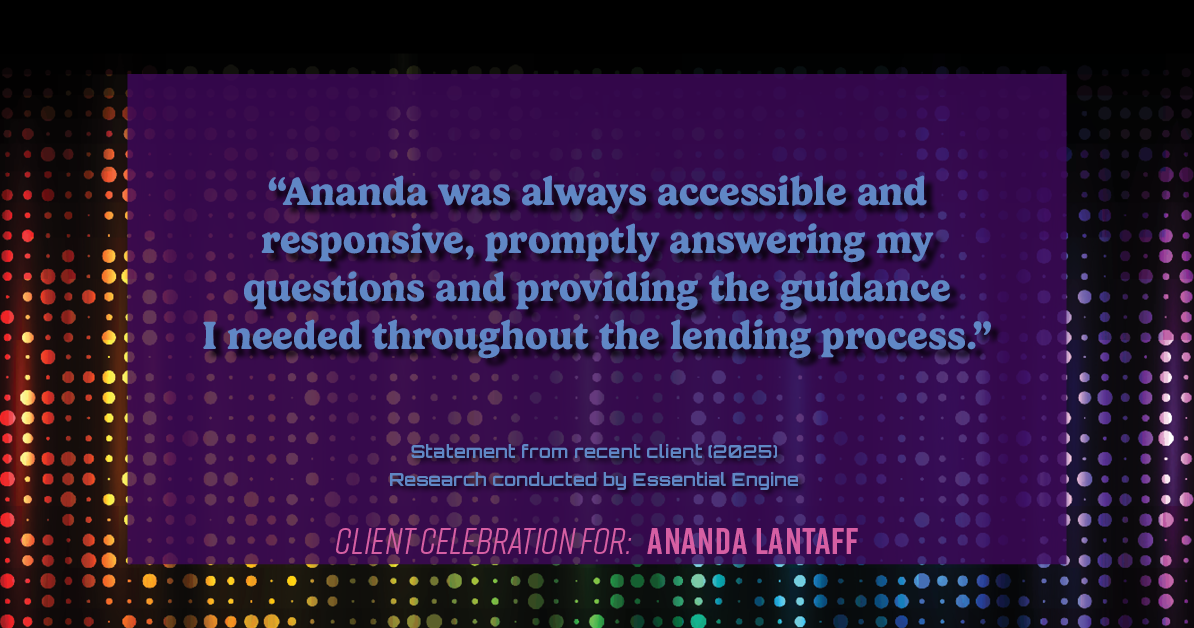 Testimonial for mortgage professional Ananda Lantaff with Mutual Security Mortgage in Boulder, CO: "Ananda was always accessible and responsive, promptly answering my questions and providing the guidance I needed throughout the lending process."
