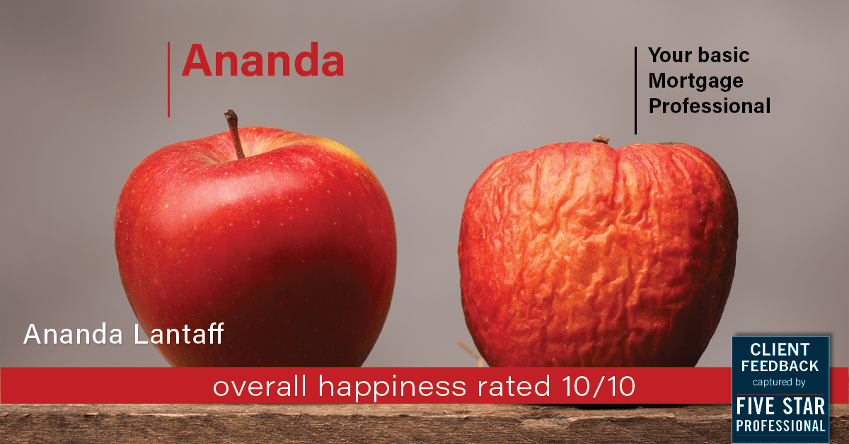 Testimonial for mortgage professional Ananda Lantaff in , : Happiness Meters: Apples (overall happiness)