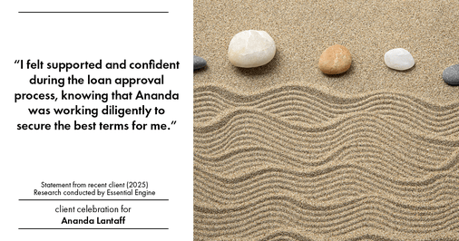Testimonial for mortgage professional Ananda Lantaff with Mutual Security Mortgage in Boulder, CO: "I felt supported and confident during the loan approval process, knowing that Ananda was working diligently to secure the best terms for me."