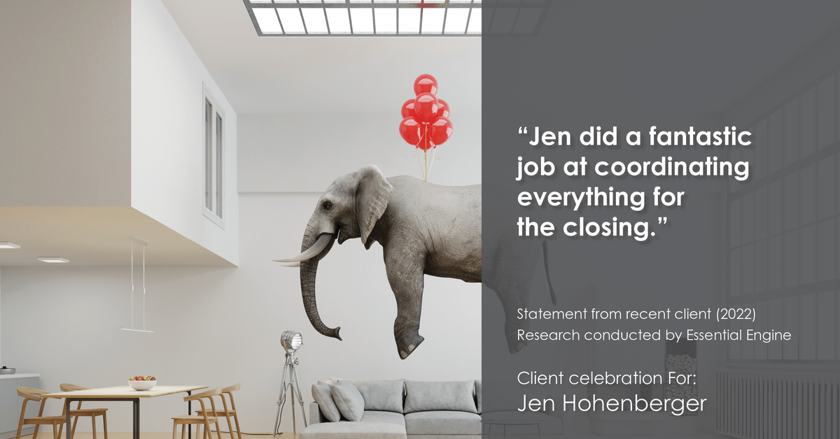 Testimonial for real estate agent Jen Hohenberger in , : "Jen did a fantastic job at coordinating everything for the closing."