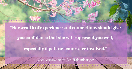Testimonial for real estate agent Jen Hohenberger with Coldwell Banker Realty in Exton, PA: "Her wealth of experience and connections should give you confidence that she will represent you well, especially if pets or seniors are involved."