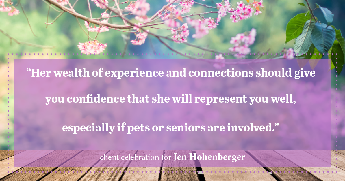 Testimonial for real estate agent Jen Hohenberger with Coldwell Banker Realty in Exton, PA: "Her wealth of experience and connections should give you confidence that she will represent you well, especially if pets or seniors are involved."