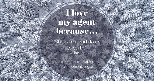 Testimonial for real estate agent Jen Hohenberger in , : Love My Agent: "She is real and down to earth." - Jan L.