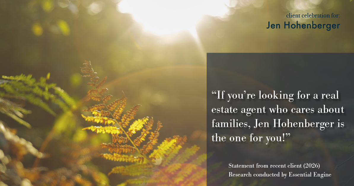 Testimonial for real estate agent Jen Hohenberger with Coldwell Banker Realty in Exton, PA: "If you're looking for a real estate agent who cares about families, Jen Hohenberger is the one for you!"