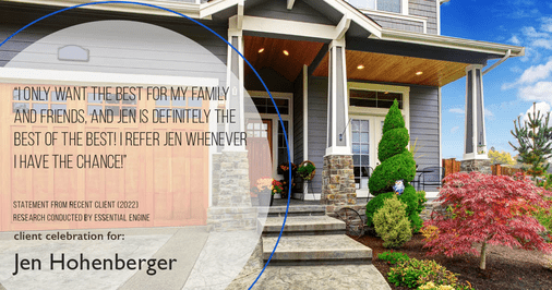 Testimonial for real estate agent Jen Hohenberger in Exton, PA: "I only want the best for my family and friends, and Jen is definitely the best of the best! I refer Jen whenever I have the chance!"