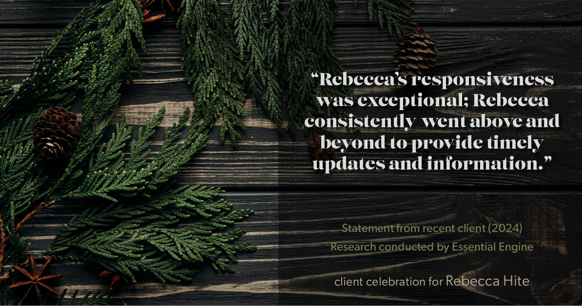 Testimonial for real estate agent Rebecca Hite with Huntington Properties, LLC in Greenwood Village, CO: "Rebecca's responsiveness was exceptional; Rebecca consistently went above and beyond to provide timely updates and information."