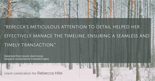 Testimonial for real estate agent Rebecca Hite with Huntington Properties, LLC in Greenwood Village, CO: "Rebecca's meticulous attention to detail helped her effectively manage the timeline, ensuring a seamless and timely transaction."