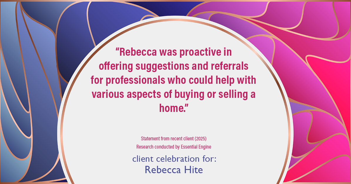 Testimonial for real estate agent Rebecca Hite with Huntington Properties, LLC in Englewood, CO: "Rebecca was proactive in offering suggestions and referrals for professionals who could help with various aspects of buying or selling a home."