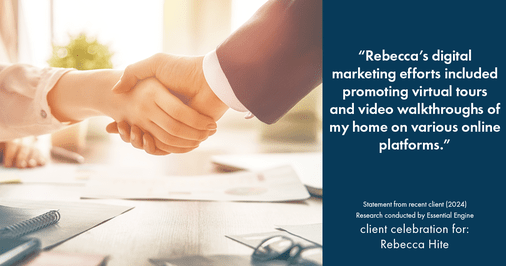 Testimonial for real estate agent Rebecca Hite with Huntington Properties, LLC in Englewood, CO: "Rebecca's digital marketing efforts included promoting virtual tours and video walkthroughs of my home on various online platforms."
