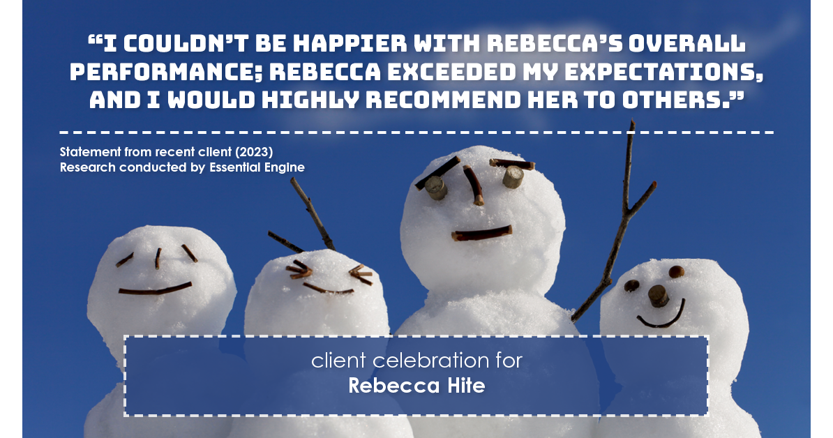 Testimonial for real estate agent Rebecca Hite with Huntington Properties, LLC in Greenwood Village, CO: "I couldn't be happier with Rebecca's overall performance; Rebecca exceeded my expectations, and I would highly recommend her to others."
