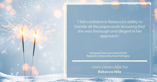 Testimonial for real estate agent Rebecca Hite with Huntington Properties, LLC in Greenwood Village, CO: "I felt confident in Rebecca's ability to handle all the paperwork, knowing that she was thorough and diligent in her approach."