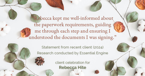 Testimonial for real estate agent Rebecca Hite with Huntington Properties, LLC in Greenwood Village, CO: "Rebecca kept me well-informed about the paperwork requirements, guiding me through each step and ensuring I understood the documents I was signing."