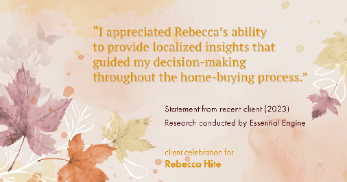Testimonial for real estate agent Rebecca Hite with Huntington Properties, LLC in Greenwood Village, CO: "I appreciated Rebecca's ability to provide localized insights that guided my decision-making throughout the home-buying process."