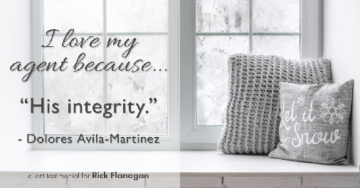 Testimonial for real estate agent Rick Flanagan with Red Chair Realty Advisors, LLC in Denver, CO: Love My Agent: "His integrity." - Dolores Avila-Martinez