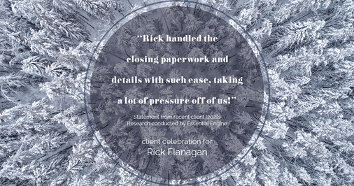 Testimonial for real estate agent Rick Flanagan with Red Chair Realty Advisors, LLC in Denver, CO: "Rick handled the closing paperwork and details with such ease, taking a lot of pressure off of us!"